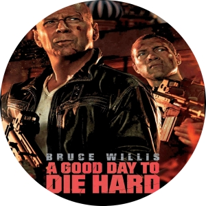 A GOOD DAY TO DIE HARD