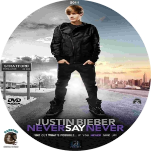 NEVER SAY NEVER - JUSTIN BIEBER