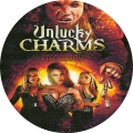 UNLUCKY CHARMS