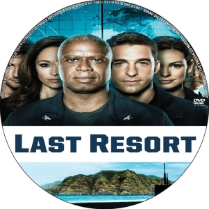 LAST RESORT (SEASON ONE)